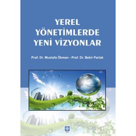 Yerel Yönetimlerde Yeni Vizyonlar Ekin Yayınevi