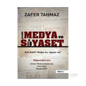 Yerelde Medya ve Siyaset - Zafer Tahmaz