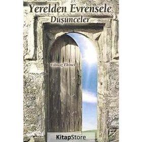 Yerelden Evrensele Düşünceler - Yılmaz Ekinci