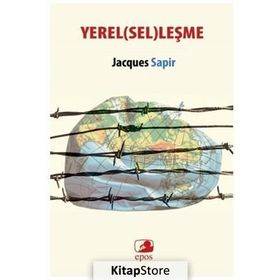 Yerel(sel)leşme - Jacques Sapir