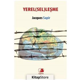 Yerel(sel)leşme - Jacques Sapir