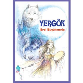 YERGÖK - EROL BÜYÜKMERİÇ (ISBN:9789756631027)