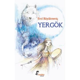 YERGÖK - EROL BÜYÜKMERİÇ (ISBN:9789756631027)