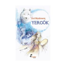 YERGÖK - EROL BÜYÜKMERİÇ (ISBN:9789756631027)