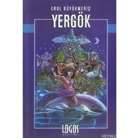 YERGÖK - EROL BÜYÜKMERİÇ