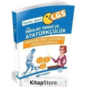 Yerim Seni LGS T.C. İnkılap Tarihi ve Atatürkçülük Sınavdan Önce Çözülmesi Gereken Sorular-Gezegen Yayınları