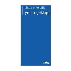 Yerin Çektiği - Sinan Oruçoğlu