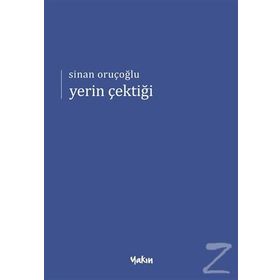 Yerin Çektiği - Sinan Oruçoğlu
