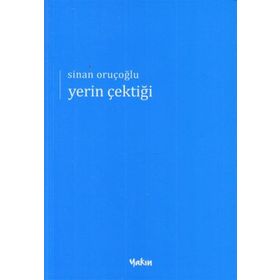 Yerin Çektiği - Sinan Oruçoğlu
