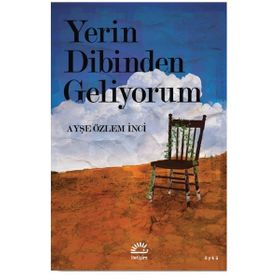 Yerin Dibinden Geliyorum İletişim Yayınları