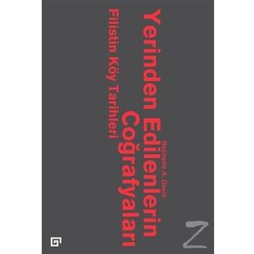 Yerinden Edilenlerin Coğrafyaları Filistin Köy Tarihleri - Rochelle A. Davis