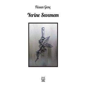 Yerine Sevemem-Luna Yayınları