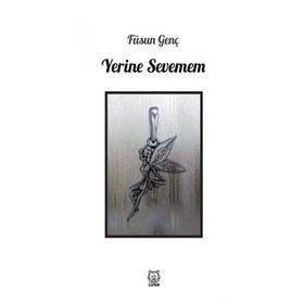 Yerine Sevemem-Luna Yayınları