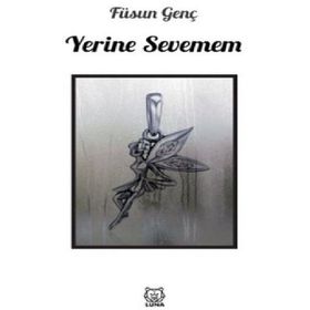 Yerine Sevemem-Luna Yayınları
