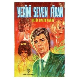 Yerini Seven Fidan - refik halit karay