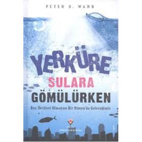 Yerküre Sulara Gömülürken - Peter Douglas Ward