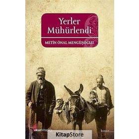 YERLER MÜHÜRLENDİ - METIN ÖNAL MENGÜŞOĞLU