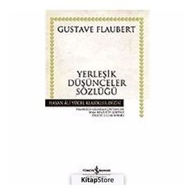 YERLEŞİK DÜŞÜNCELER SÖZLÜĞÜ (CILTLI) - GUSTAV FLOUBERT