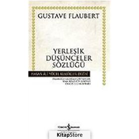 YERLEŞİK DÜŞÜNCELER SÖZLÜĞÜ - GUSTAV FLOUBERT