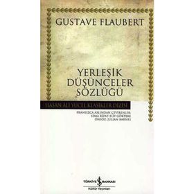 YERLEŞİK DÜŞÜNCELER SÖZLÜĞÜ - GUSTAV FLOUBERT