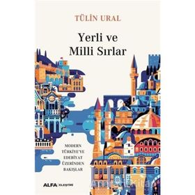 Yerli ve Milli Sırlar - Tülin Ural