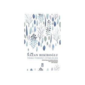 Yerli Yersiz Cümleler - Nazan Bekiroğlu