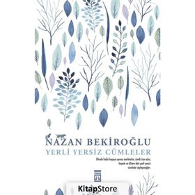Yerli Yersiz Cümleler - Nazan Bekiroğlu