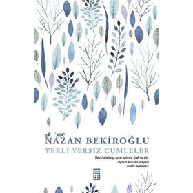 Yerli Yersiz Cümleler - Nazan Bekiroğlu