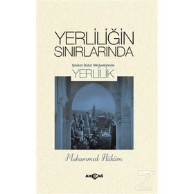 Yerliliğin Sınırlarında - Muhammed Hüküm
