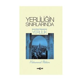Yerliliğin Sınırlarında - Muhammed Hüküm