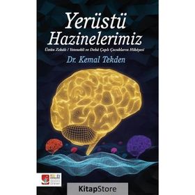 Yerüstü Hazinelerimiz - Kemal Tekden