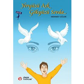 YERYÜZÜ AŞK GÖKYÜZÜ SEVDA - MEHMET GÜLER