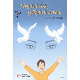 YERYÜZÜ AŞK GÖKYÜZÜ SEVDA - MEHMET GÜLER