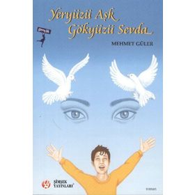 YERYÜZÜ AŞK GÖKYÜZÜ SEVDA - MEHMET GÜLER