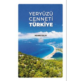 Yeryüzü Cenneti Türkiye-Fecr Yayınları
