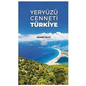 Yeryüzü Cenneti Türkiye-Fecr Yayınları