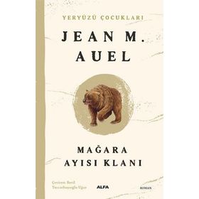 Yeryüzü Çocukları 1 - Mağara Ayısı KlanıJean M. Auel