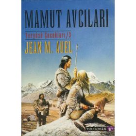 Yeryüzü Çocukları 3 - Mamut Avcıları Jean M. Auel