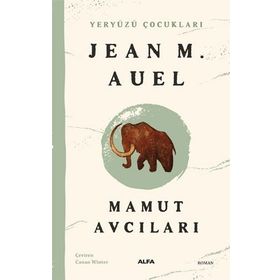 Yeryüzü Çocukları 3 - Mamut Avcıları Jean M. Auel