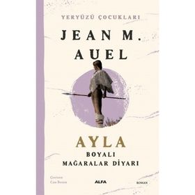 Yeryüzü Çocukları - 6 Boyalı Mağaralar Diyarı Jean M. Auell