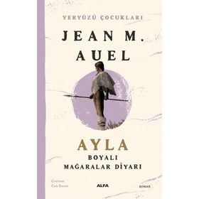 Yeryüzü Çocukları - 6 Boyalı Mağaralar Diyarı Jean M. Auell