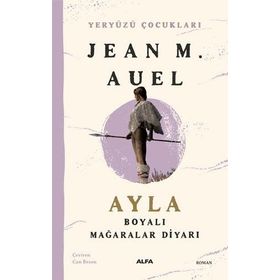Yeryüzü Çocukları - 6 Boyalı Mağaralar Diyarı Jean M. Auell