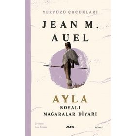 Yeryüzü Çocukları - 6 Boyalı Mağaralar Diyarı Jean M. Auell
