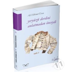 Yeryüzü Derdini Anlatmadan Önceydi - Ali Hikmet Eren