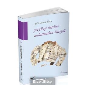 Yeryüzü Derdini Anlatmadan Önceydi - Ali Hikmet Eren
