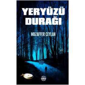 Yeryüzü Durağı - Muzaffer Ceylan