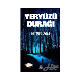 Yeryüzü Durağı - Muzaffer Ceylan