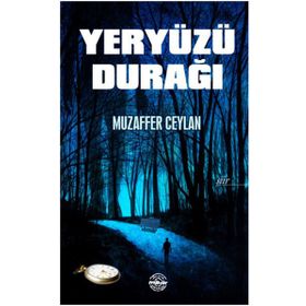 Yeryüzü Durağı - Muzaffer Ceylan