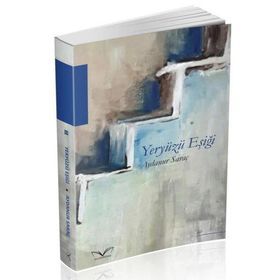 Yeryüzü Eşiği - Aydanur Saraç