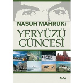 Yeryüzü Güncesi - Nasuh Mahruki